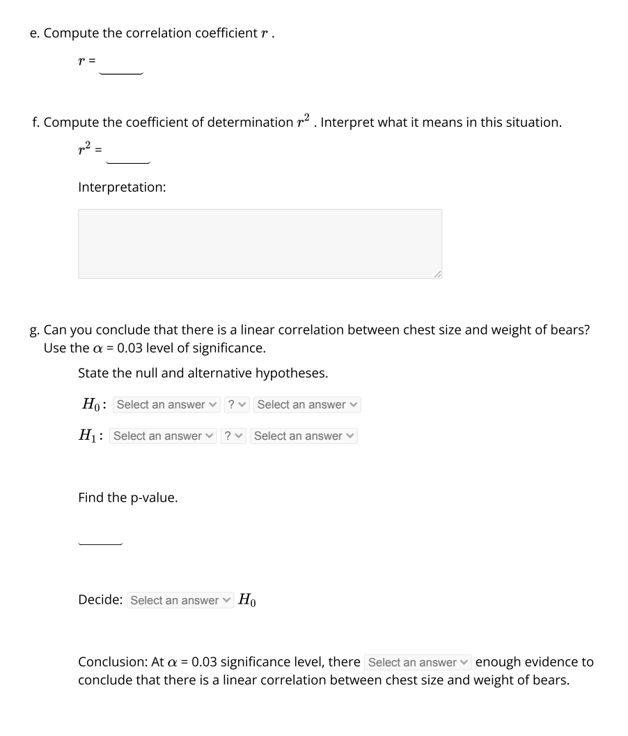 in inches) and weights (pounds) of bears. Chest (inches) Weight (pounds) 24