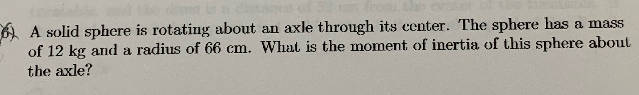 Can you help me solve this? ") A solid sphere is rotating
