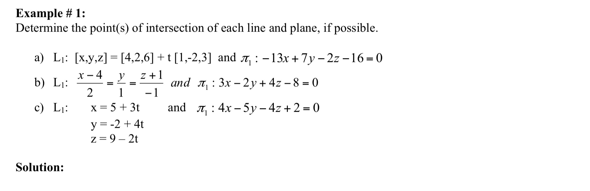Example # 1: Determine the point(s) of intersection of each line