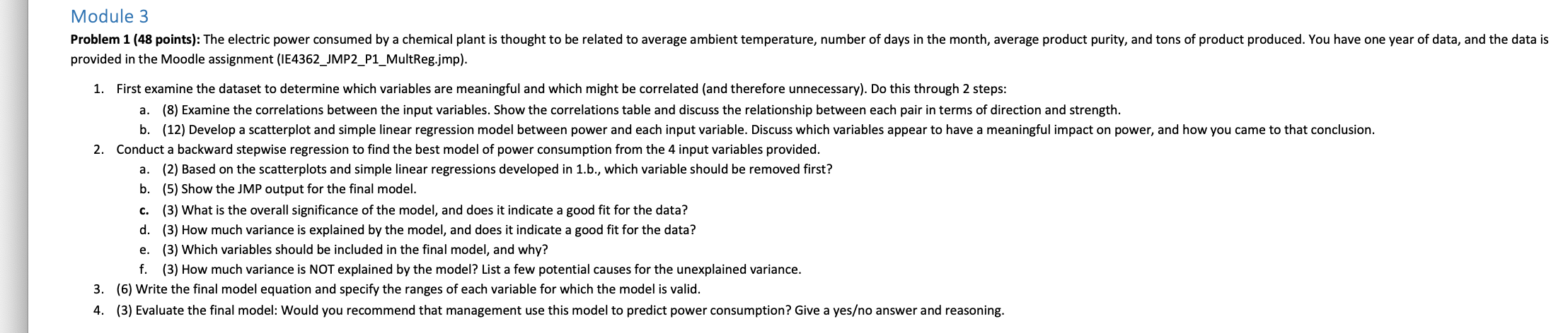  Module 3 Problem 1 (48 points): The electric power consumed by