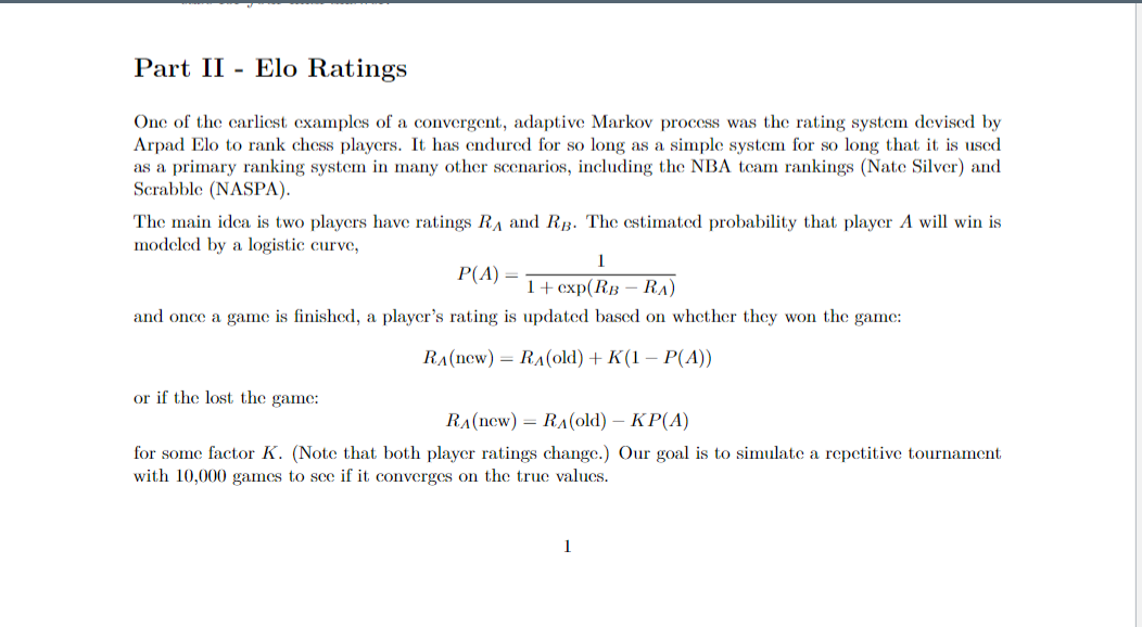  Part II - Elo Ratings One cf the earliest examples of