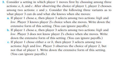  3. Consider a setting in which player 1 moves rst by