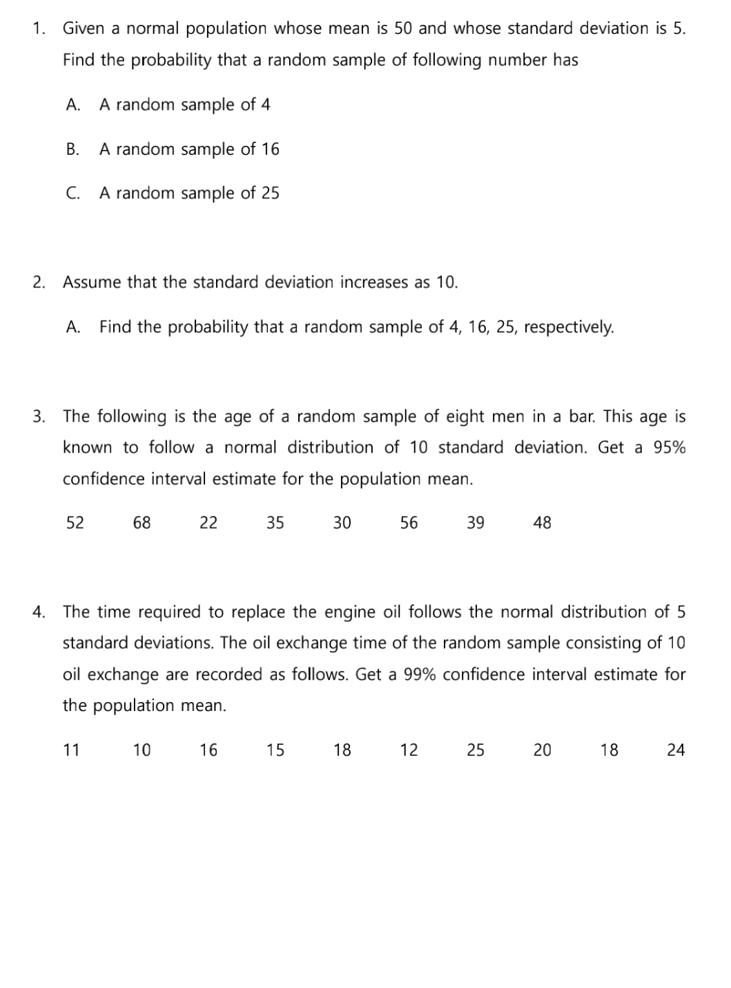 Give full detailed explanation 1. Given a normal population whose mean is