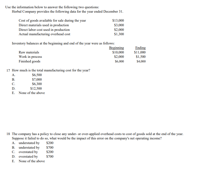 show all work plz Use the information below to answer the following