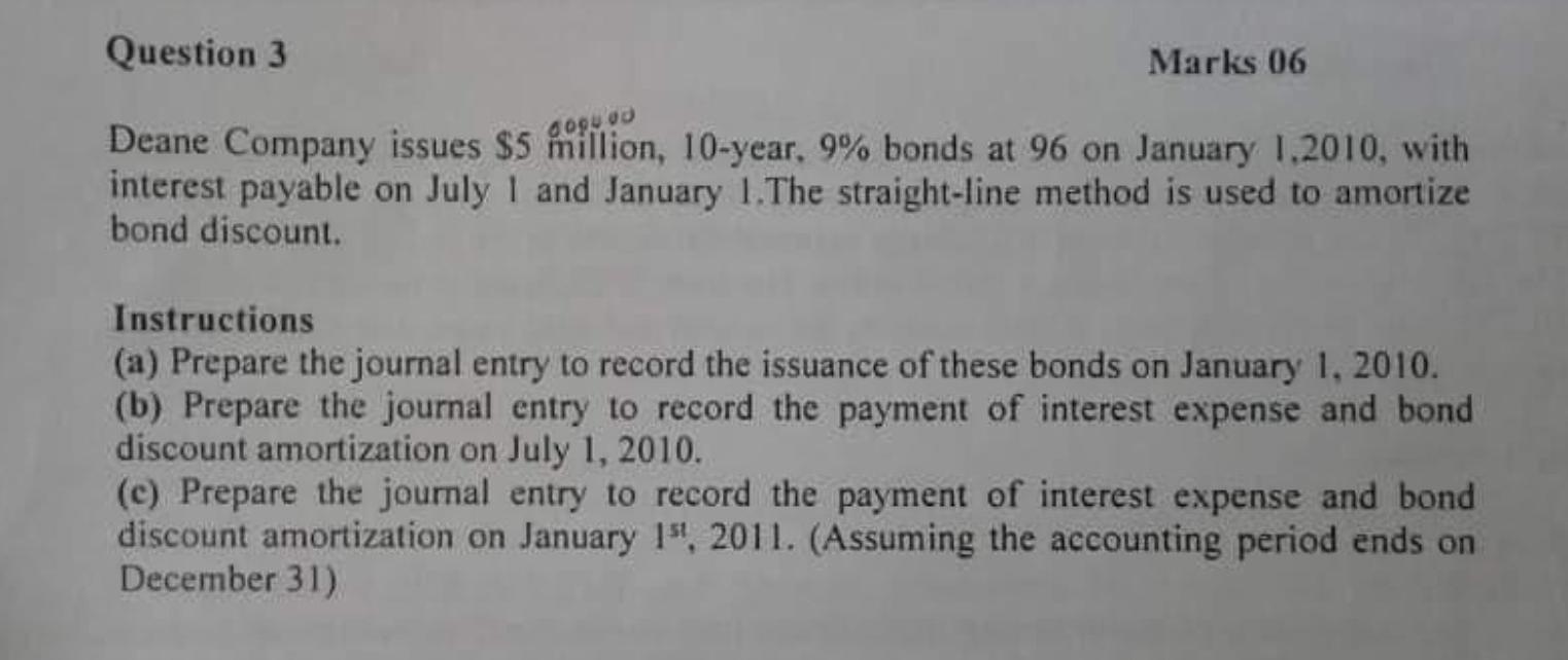  plz plz solve this tutor Question 3 Marks 06 Deane Company