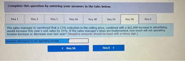 determine the break even point in dollar sales. 3. If this year's