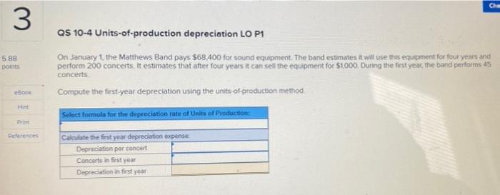  Che 3 QS 10-4 Units-of-production depreciation LO P1 588 points On