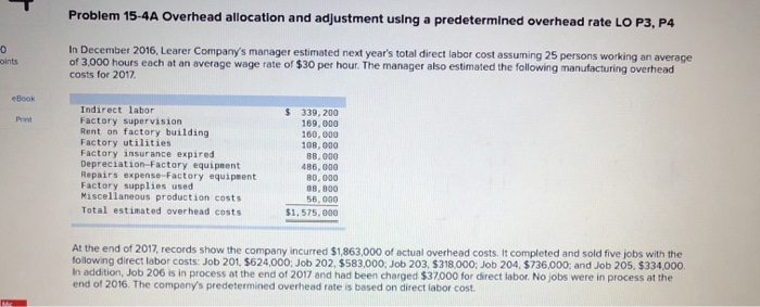 Problem 15-4A Overhead allocation and adjustment using a predetermined overhead rate