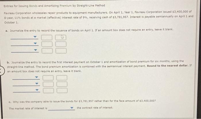  Entries for Issuing Bonds and Amortizing Premium by Straight-Line Method Favreau