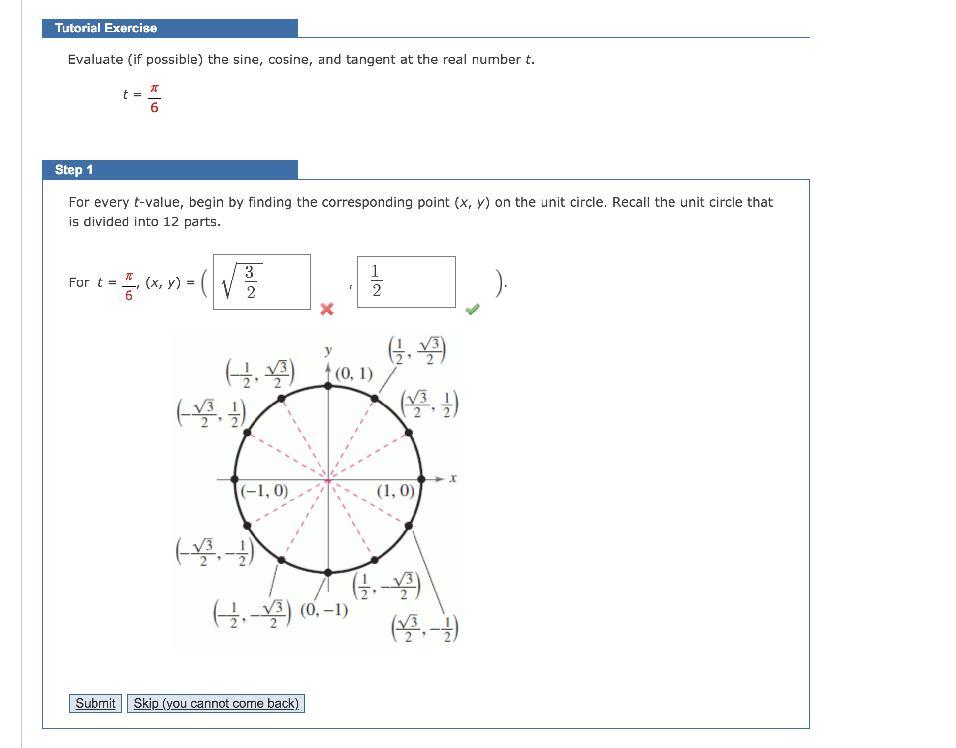 Tutorial Exercise Evaluate (if possible) the sine, cosine, and tangent at