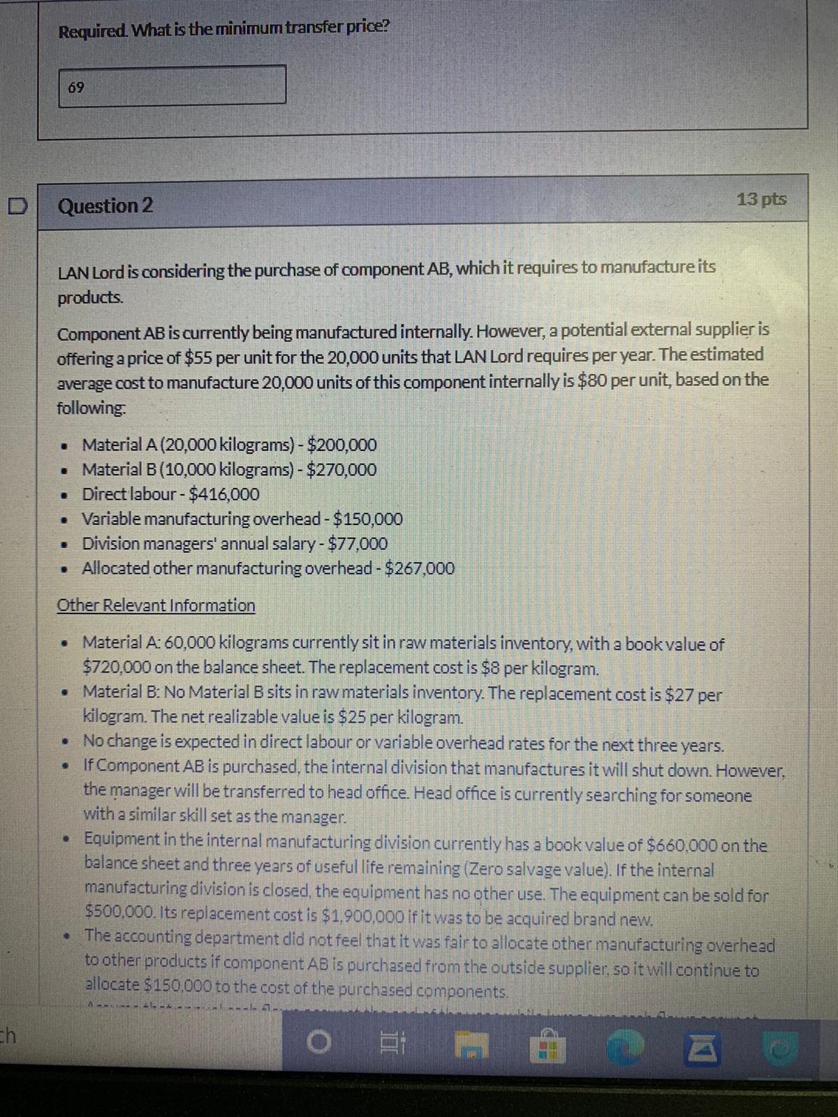 ques 2 - managerial acc Required. What is the minimum transfer price?