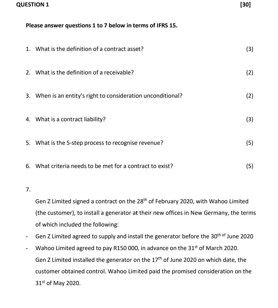  QUESTION 1 [30] Please answer questions 1 to 7 below in