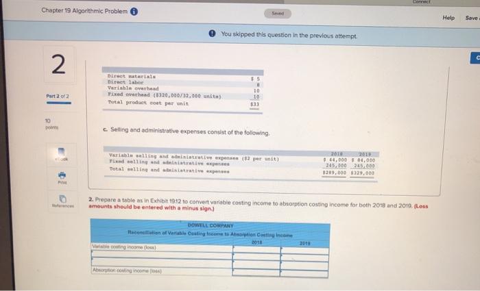 previous attempt 2 Dowell Company produces a single product. Its Income statements