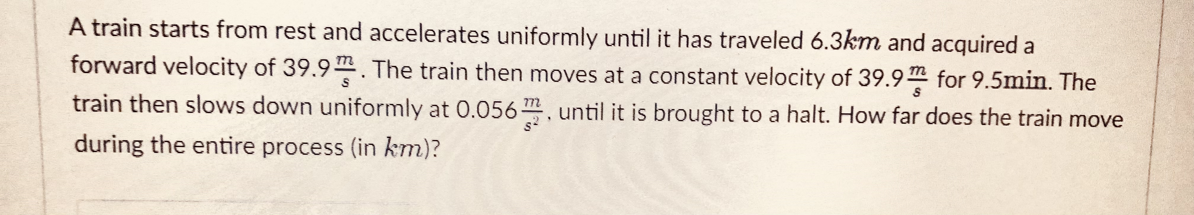  A train starts from rest and accelerates uniformly until it has