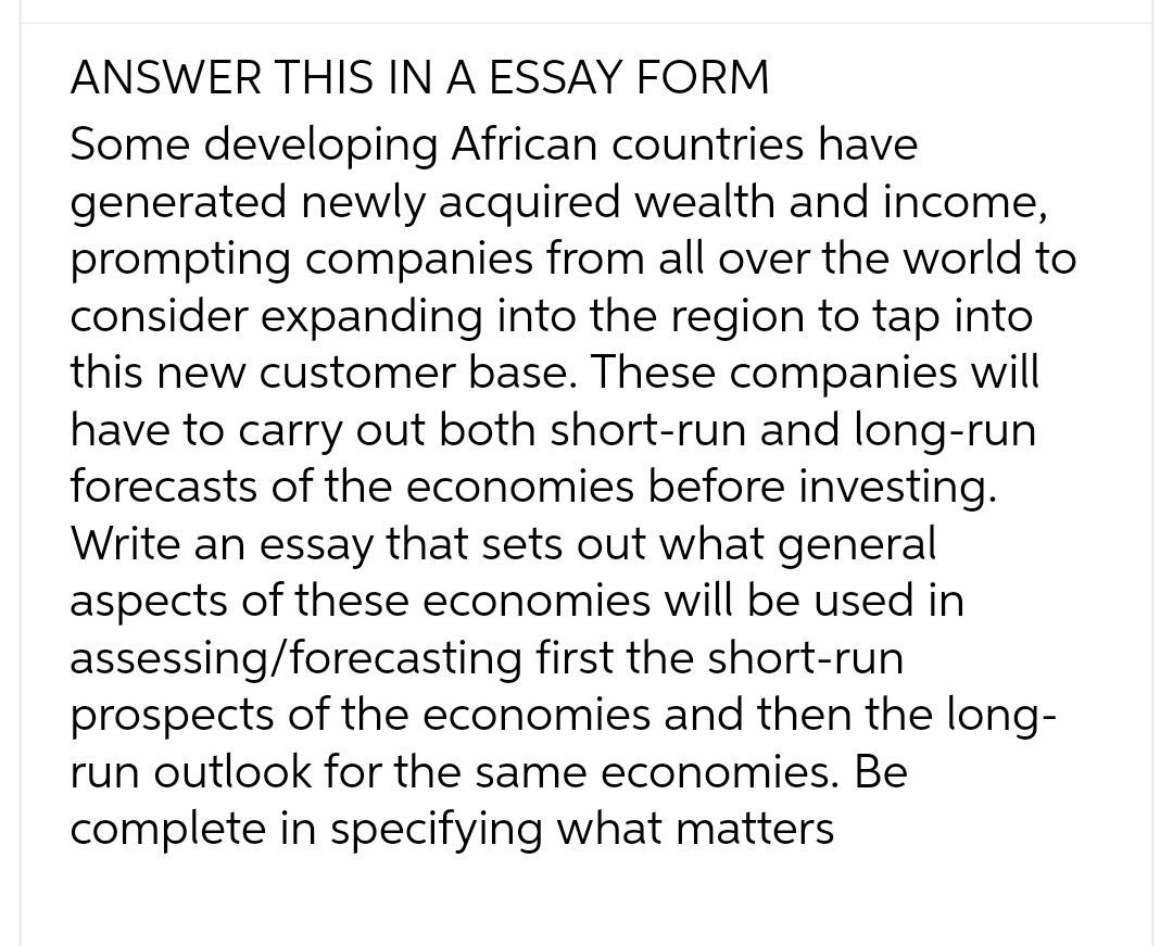 ANSWER THIS IN A ESSAY FORM Some developing African countries have