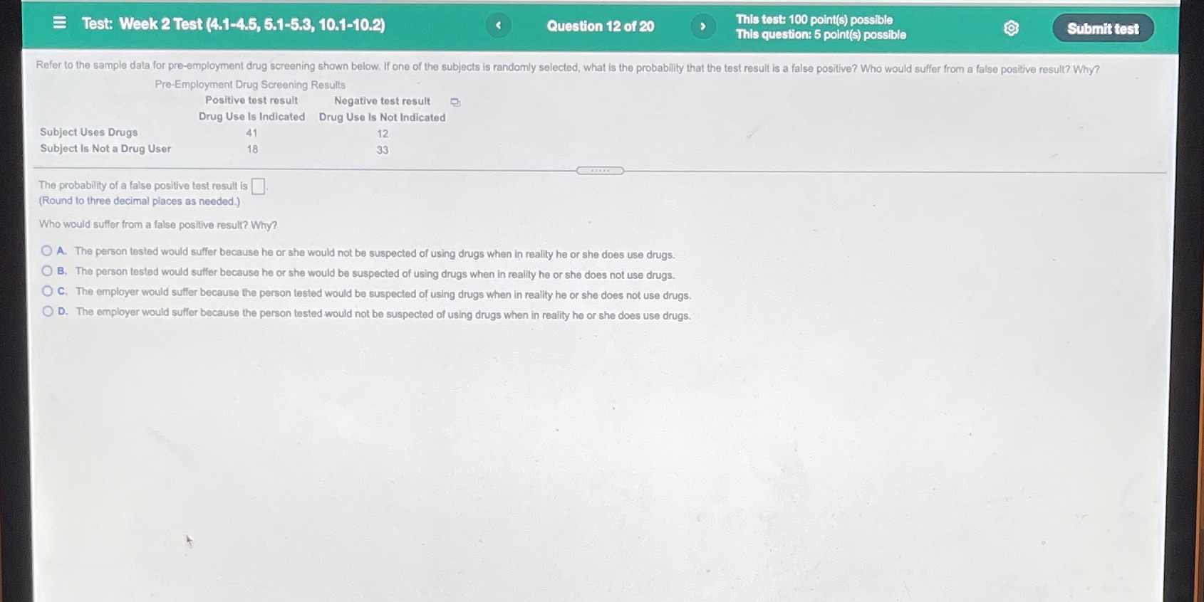 #12 Test: Week 2 Test (4.1-4.5, 5.1-5.3, 10.1-10.2) Question 12 of 20
