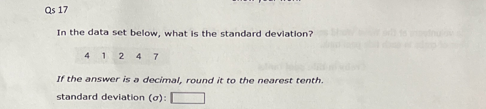  Qs 17 In the data set below, what is the standard