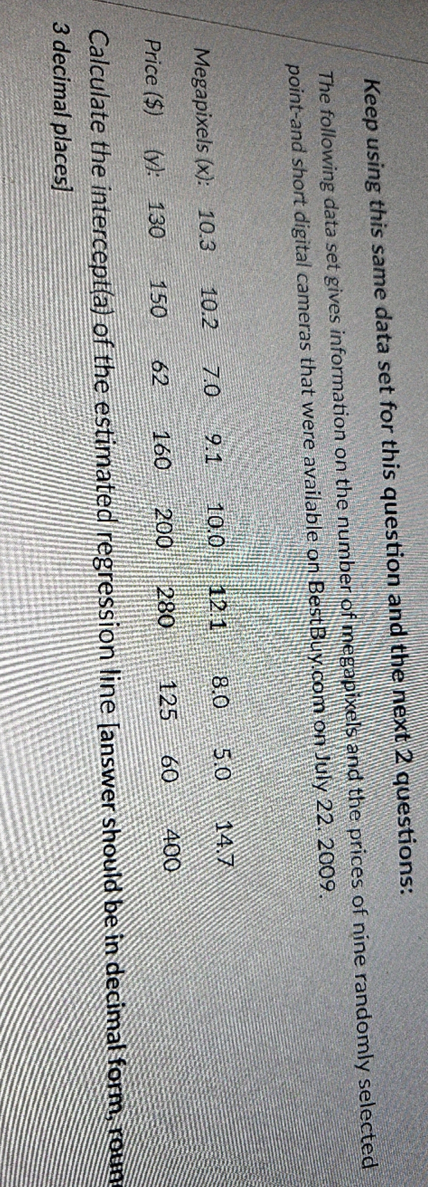 how to solve Keep using this same data set for this question