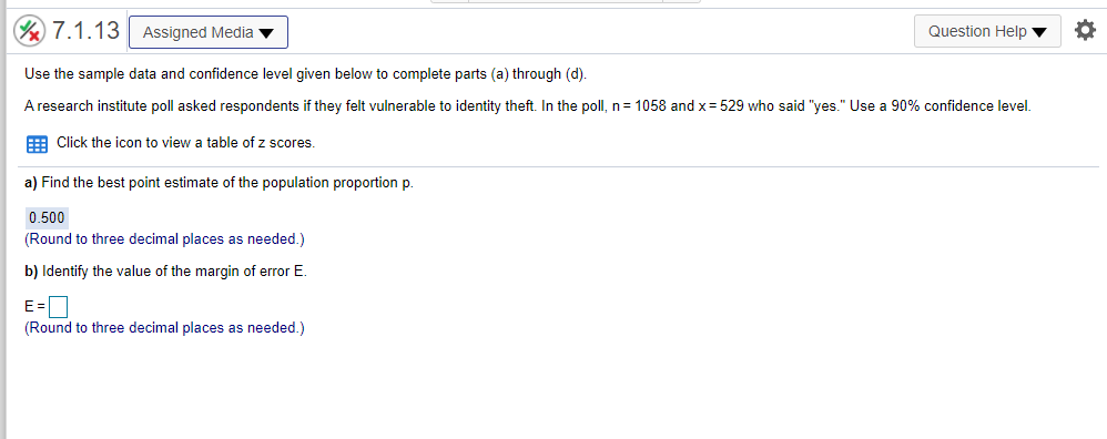 of it. 7.1.7-T Assigned Media Question Help Find the critical value Zo/2
