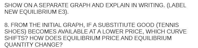 SHOW ON A SEPARATE GRAPH AND EXPLAIN IN WRITING. (LABEL NEW