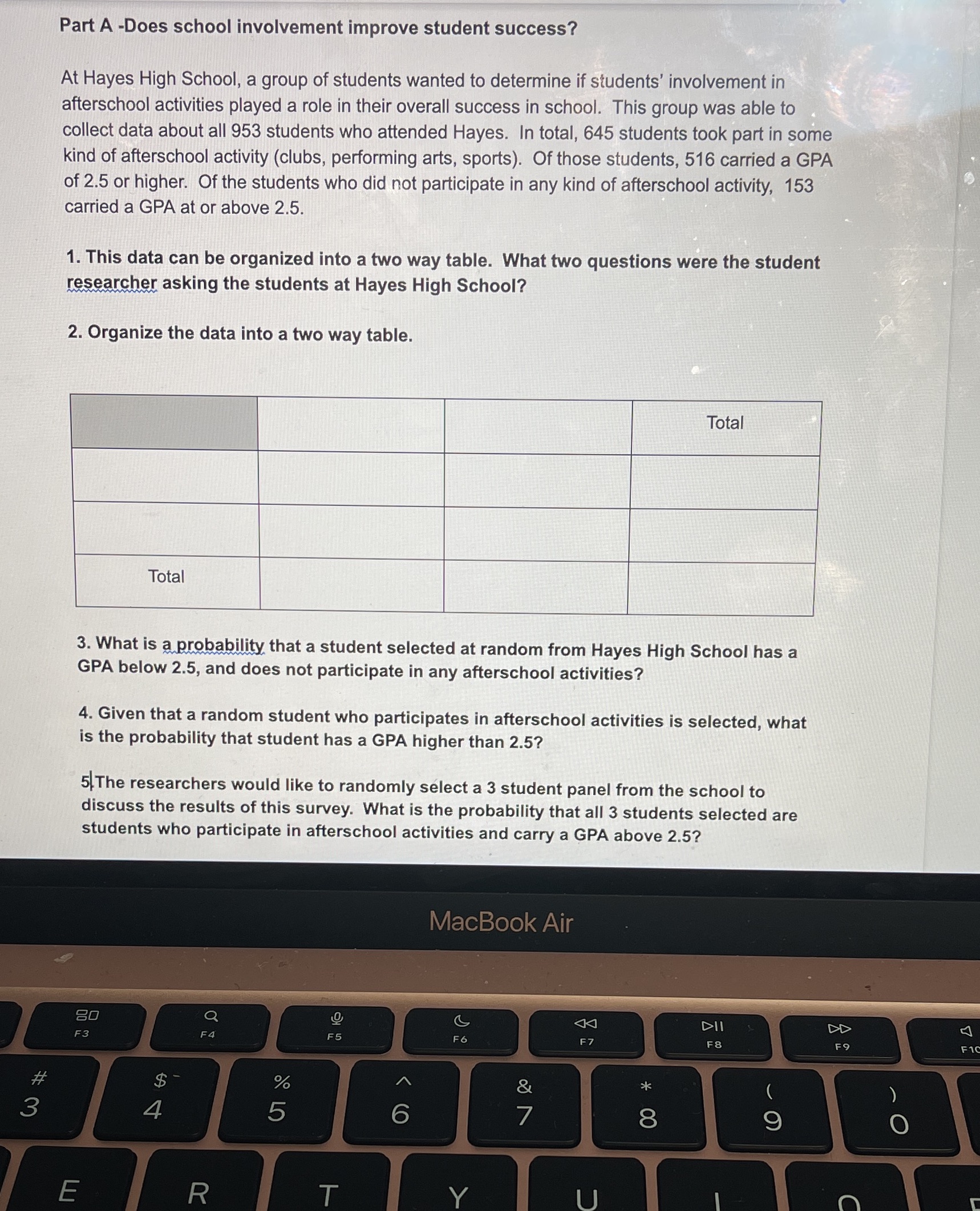 Answer all 5 questions. Part A -Does school involvement improve student success?