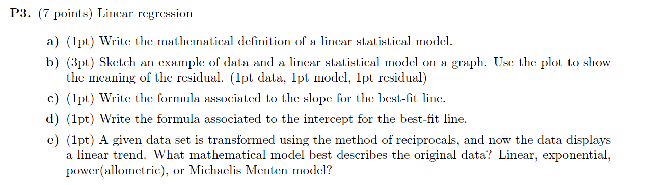 Answer all questions with detailed explanation P3. (7 points) Linear regression a)