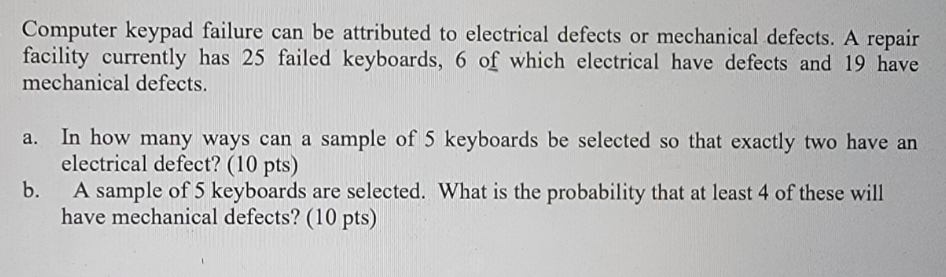 please show all work Computer keypad failure can be attributed to electrical