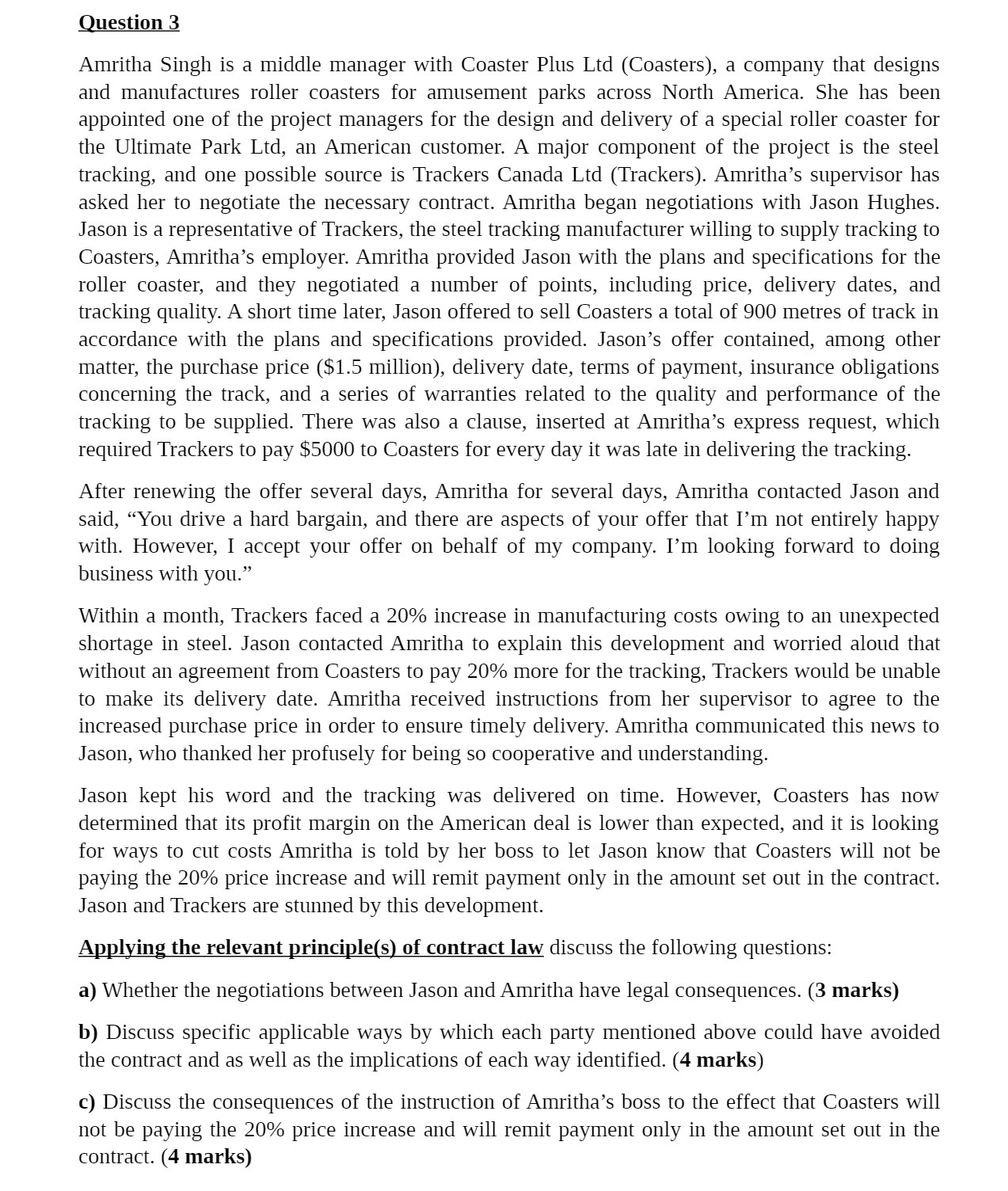 Question 3 Amritha Singh is a middle manager with Coaster Plus