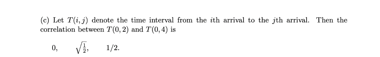 (8) Suppose the number of phone calls per hour arriving at an