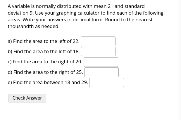 A variable is normally distributed with mean 21 and standard deviation