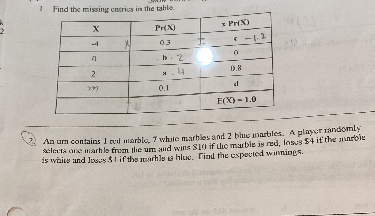  1. Find the missing entries in the table. X Pr(X) x