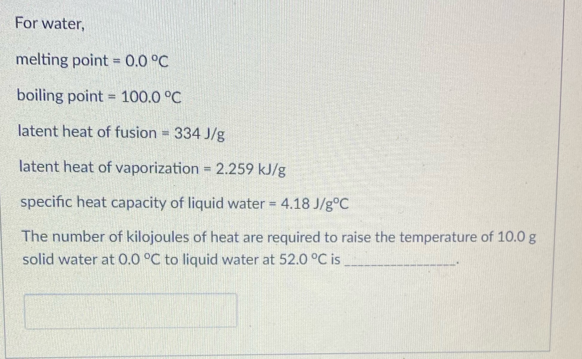 For water, melting point = 0.0 .C boiling point - 100.0