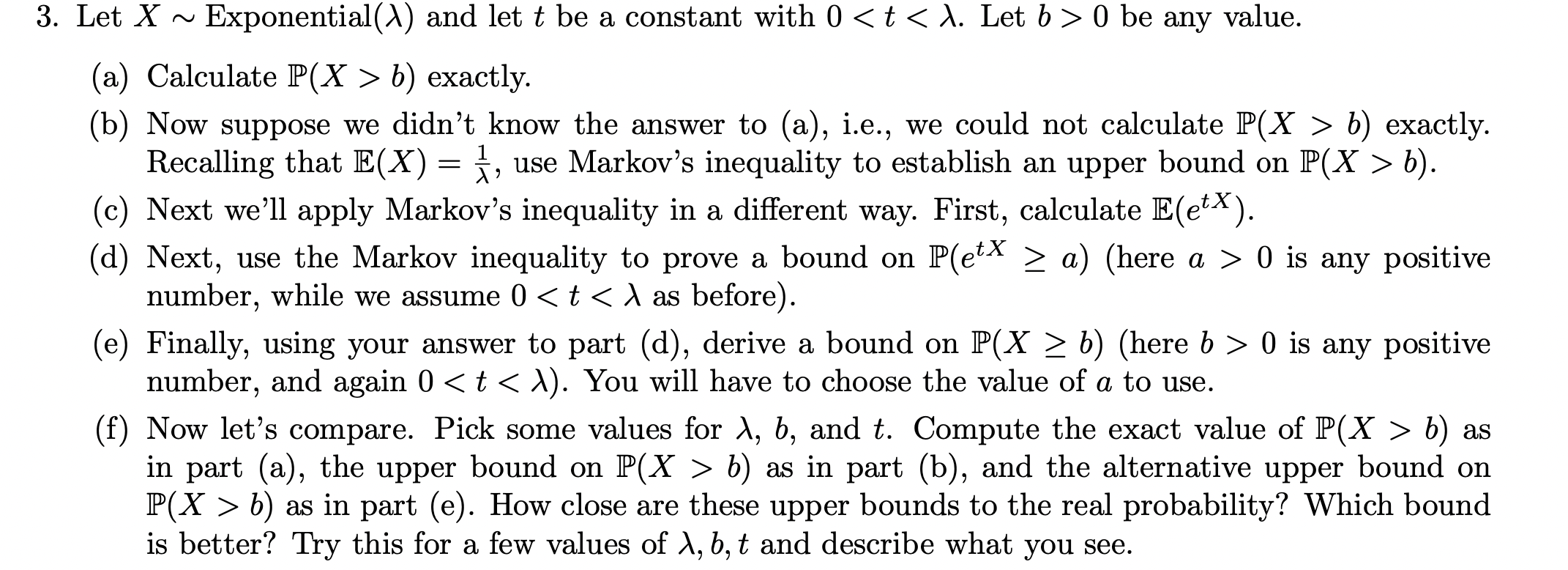  3. Let X ~ Exponential()) and let t be a constant