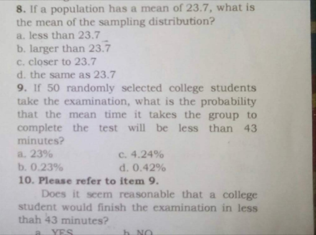 This is Statistics. Provide solution if necessary 8. If a population has