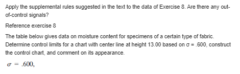 and based on n = 5. Assuming normality, calculate the probability that