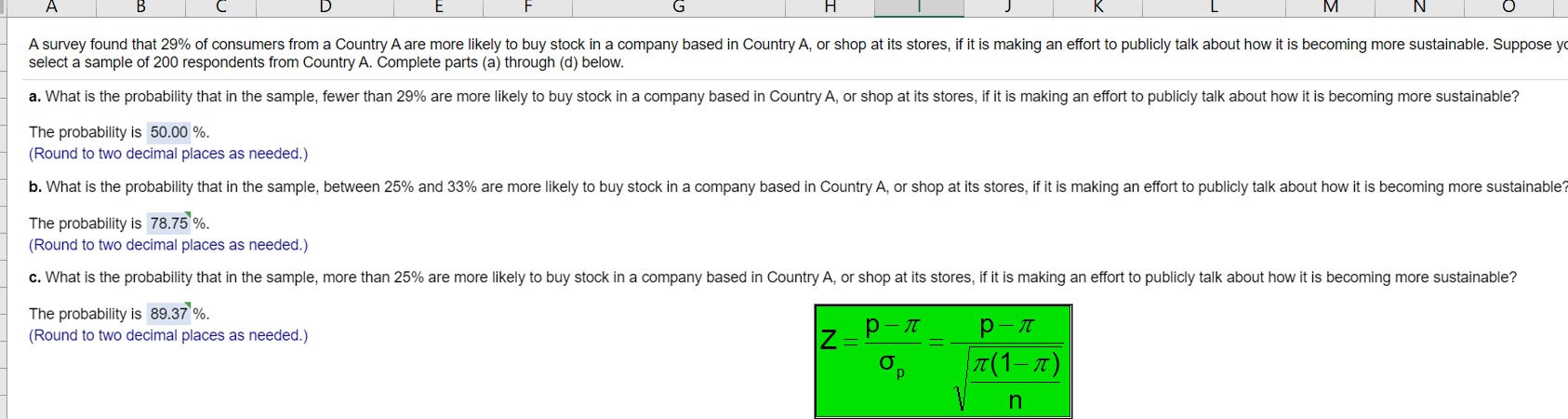 How do I solve this with Excel Functions/Formulas?I have calculated the answers