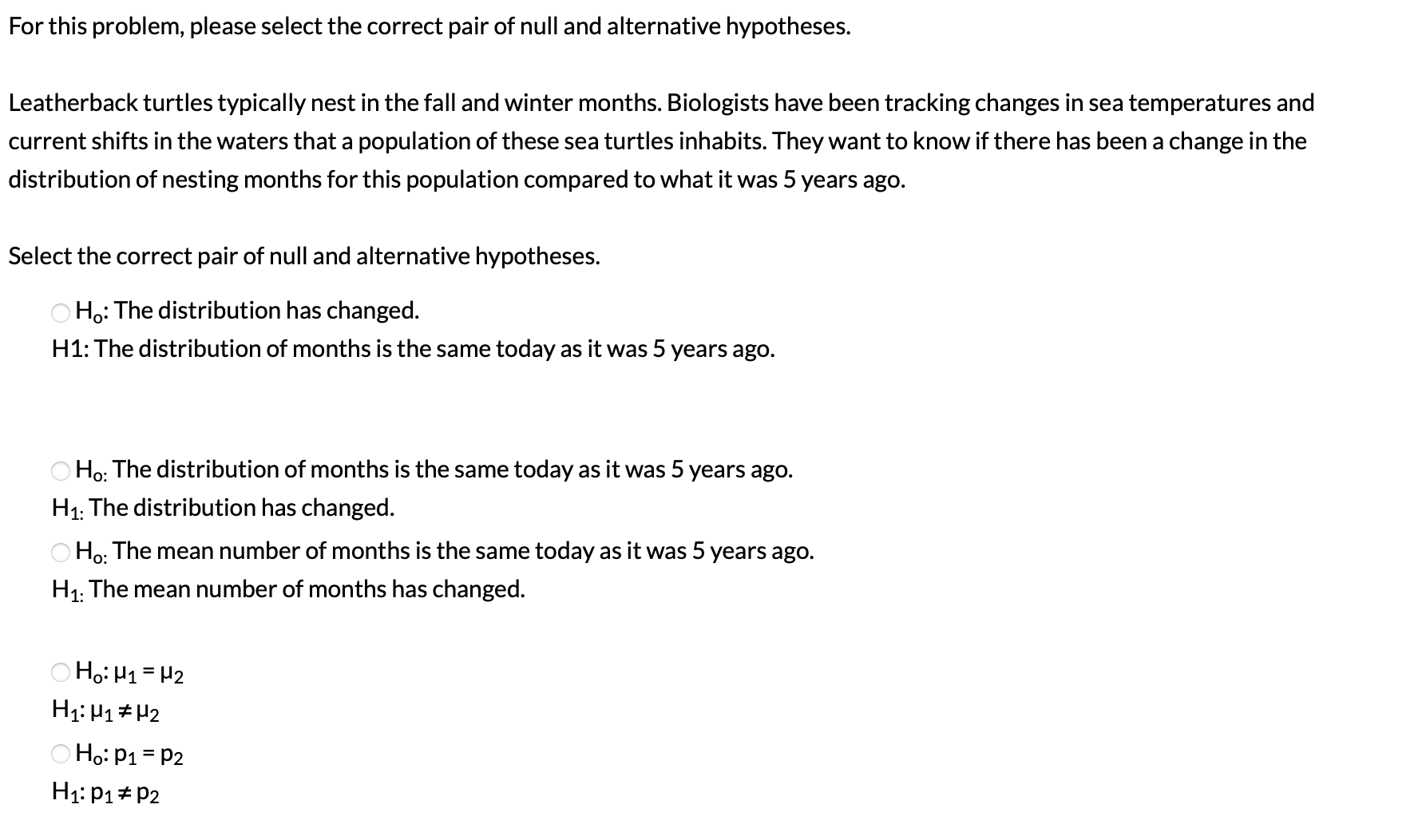 For this problem, please select the correct pair of null and