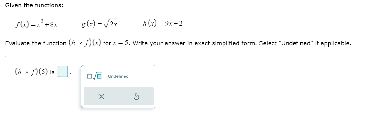 simplified fraction. Select "Undefined" if applicable. (f+ h) (1) is Undefined X