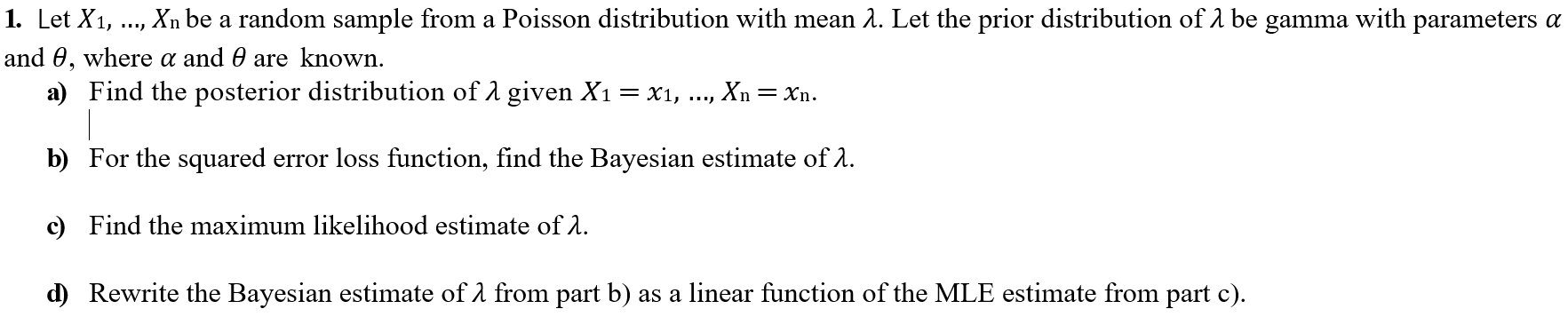  1. Let X1, ..., X n be a random sample from