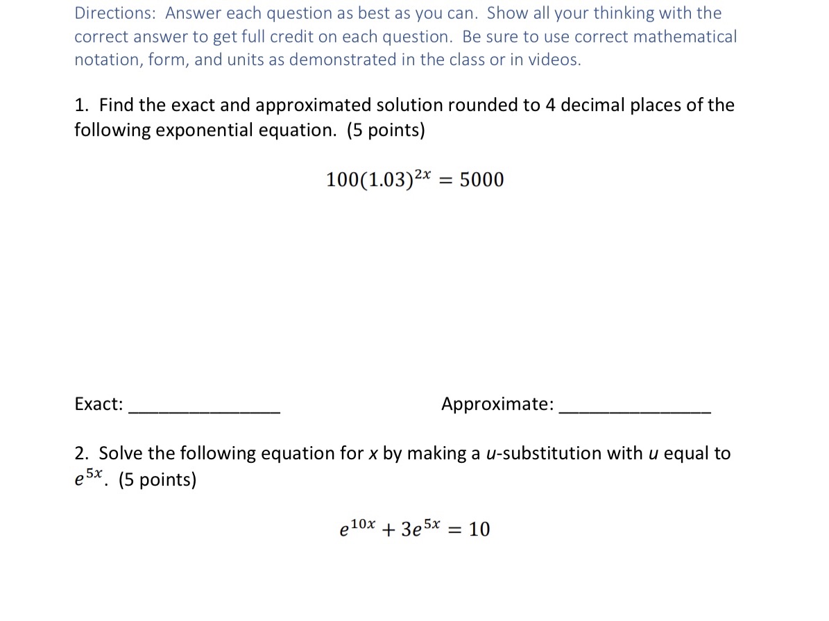  Directions: Answer each question as best as you can. Show all