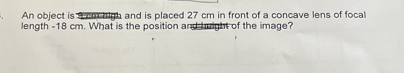 Can you help me please? An object is 9 em high and