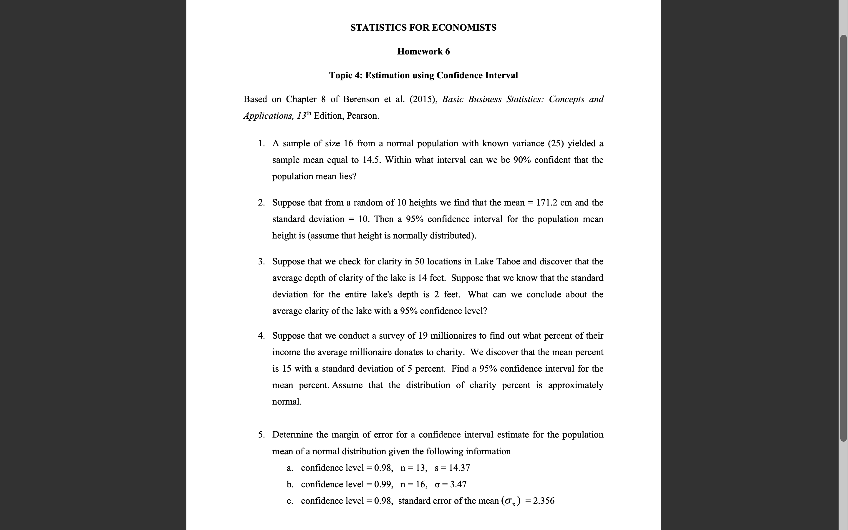  STATISTICS FOR ECONOMISTS Homework 6 Topic 4: Estimation using Confidence Interval