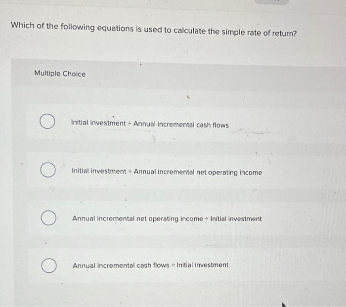 equipment for $240,000 that would have a useful life of 10 years