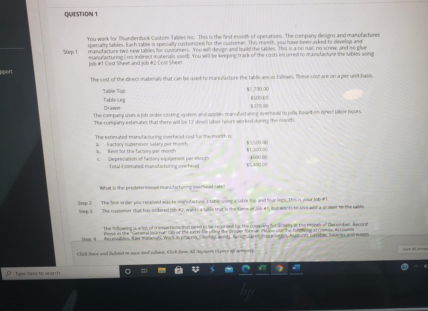 need help for part 8 QUESTION 1 Step 1 You work for