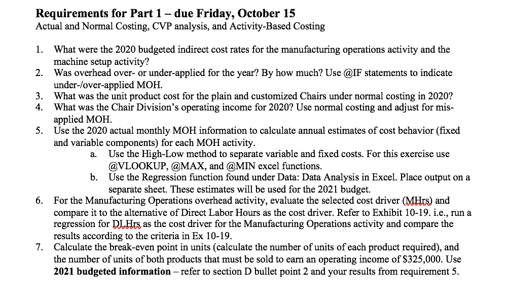 the customer. Customized chairs are a recent innovation for the company and