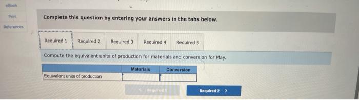 given below: Work in Process Grinding Department Inventory, May 1 332,400 Completed