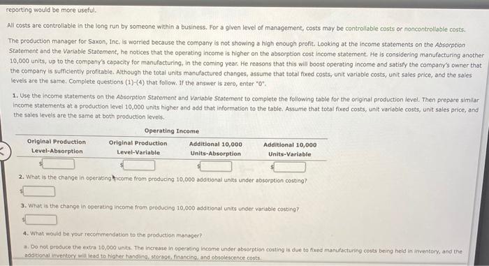 using absorption costing or variable costing. Select whether the following characteristics are