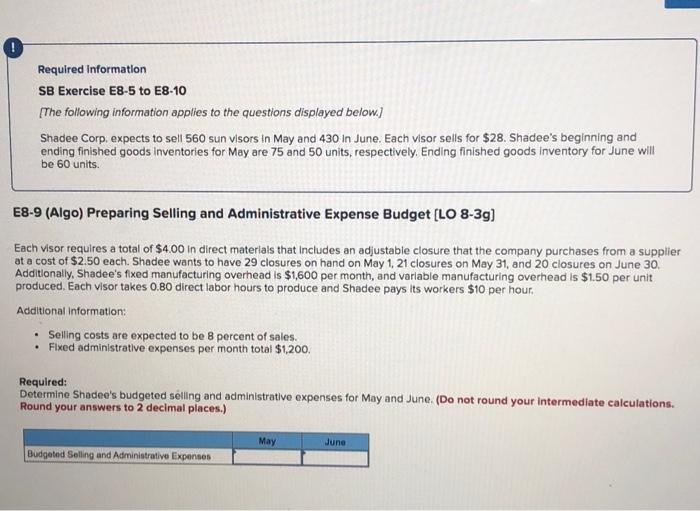 60 units. E8-6 (Algo) Preparing Direct Materials Purchases and Manufacturing Overhead Budgets