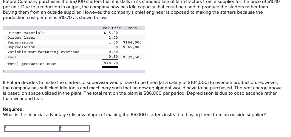 364,000 $(115, 000) *Common costs allocated on the basis of machine-hours. Common