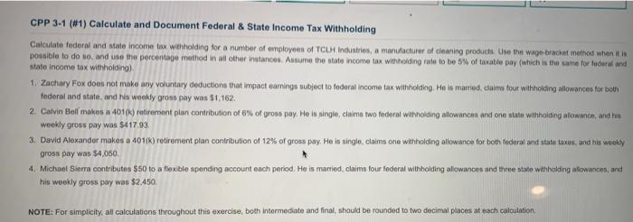  please help CPP 3-1 (#1) Calculate and Document Federal & State